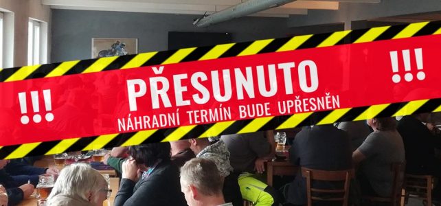Členská schůze přesunuta Členská schůze přesunuta